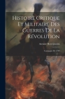 Histoire Critique Et Militaire Des Guerres De La Révolution: Campagne De 1799 By Antoine Henri Jomini Cover Image