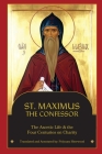 St. Maximus the Confessor: The Ascetic Life, The Four Centuries on Charity Cover Image