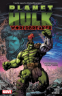 PLANET HULK: WORLDBREAKER By Greg Pak, Manuel Garcia (Illustrator), Carlo Pagulayan (Cover design or artwork by) Cover Image