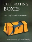 Celebrating Boxes By Peter Lloyd, Andrew Crawford Cover Image