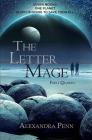 The Letter Mage: First Quarto (Letter Mage: Quartos #1) By Alexandra Penn Cover Image