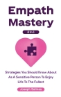 Empath Mastery 2 In 1: Strategies You Should Know About As A Sensitive Person To Enjoy Life To The Fullest By Joseph Salinas, Patrick Magana Cover Image