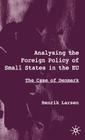 Analysing the Foreign Policy of Small States in the EU: The Case of Denmark Cover Image