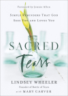 Sacred Tears: Simple Reminders That God Sees You and Loves You By Lindsey Wheeler Cover Image