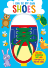I Can Tie My Own Shoelaces By Oakley Graham, Carrie Hennon (Illustrator) Cover Image