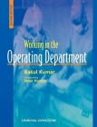 Working in the Operating Theater By Bakul Kumar Cover Image