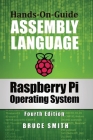 Raspberry Pi Operating System Assembly Language By Bruce Smith Cover Image