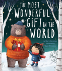 Most Wonderful Gift in the World By Mark Sperring, Lucy Fleming (Illustrator) Cover Image