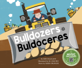 Bulldozers / Buldóceres By Erin Falligant, Sr. Sanchez (Illustrator), Mark Oblinger (Producer) Cover Image