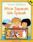 Mice Squeak, We Speak By Arnold Shapiro, Tomie dePaola (Illustrator) Cover Image