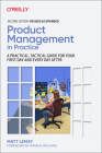 Product Management in Practice: A Practical, Tactical Guide for Your First Day and Every Day After Cover Image