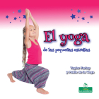 El Yoga de Las Pequeñas Estrellas (Little Stars Yoga) By Taylor Farley, Pablo de la Vega (Translator) Cover Image