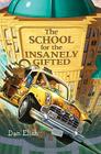 The School for the Insanely Gifted Cover Image