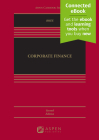 Corporate Finance: [Connected Ebook] (Aspen Casebook) By Robert J. Rhee Cover Image