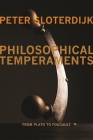 Philosophical Temperaments: From Plato to Foucault (Insurrections: Critical Studies in Religion) Cover Image