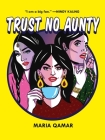 Trust No Aunty By Maria Qamar Cover Image