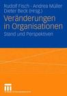 Veränderungen in Organisationen: Stand Und Perspektiven By Rudolf Fisch (Editor), Andrea Müller (Editor), Dieter Beck (Editor) Cover Image