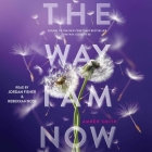 The Way I Am Now By Amber Smith Cover Image