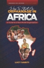 How to Start an Orphanage in Africa: A Guide to a Non-Profit Organisation Cover Image