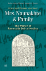 Mrs. Naunakhte & Family: The Women of Ramesside Deir Al-Medina By Koenraad Donker Van Heel Cover Image