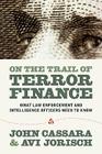 On the Trail of Terror Finance: What Law Enforcement and Intelligence Officials Need to Know Cover Image