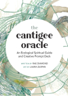 The Cantigee Oracle: An Ecological Spiritual Guide and Creative Prompt Deck By Rae Diamond, Laura Zuspan (Illustrator) Cover Image