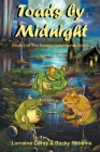 Toads by Midnight By Lorraine Carey, Becky Robbins Cover Image
