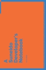 A Suneido Developer's Notebook: 150 Dotted Grid Pages customized for Suneido Programmers and Developers with individually Numbered Pages. Notebook wit By 2. Scribble Cover Image