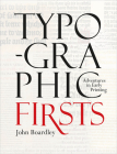 Typographic Firsts By John Boardley Cover Image