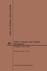 Code of Federal Regulations Title 41, Public Contracts and Property Management, Parts 102-200, 2019 By Nara Cover Image