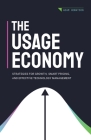 The Usage Economy: Strategies for Growth, Smart Pricing, and Effective Technology Management Cover Image