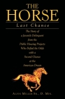 The Horse: Last Chance By Sr. Miller D. Min, Alvin Cover Image