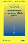 Mécanique Céleste Et Contrôle Des Véhicules Spatiaux By Bernard Bonnard, Ludovic Faubourg, Emmanuel Trélat Cover Image