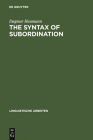 The Syntax of Subordination (Linguistische Arbeiten #373) By Dagmar Haumann Cover Image