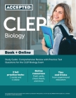 CLEP Biology Study Guide: Comprehensive Review with Practice Test Questions for the CLEP Biology Exam By Inc Accepted Cover Image