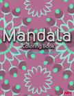 Mandala Coloring Book: Coloring Books for Adults: Stress Relieving Patterns Cover Image