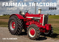 Farmall Tractors Calendar 2025 By Lee Klancher Cover Image