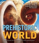 Prehistoric World: 1,200 Incredible Mammals and Discoveries from the Mesozoic Cover Image