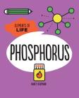 Phosphorus By Nancy Dickmann Cover Image