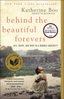 Behind the Beautiful Forevers By Katherine Boo Cover Image
