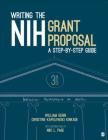 Writing the Nih Grant Proposal: A Step-By-Step Guide Cover Image
