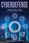 Cyberdefense: Domain Name Systems as the Next Public Utility By Craig Mackinder, Michael Carroll (Editor), Crack (Designed by) Cover Image