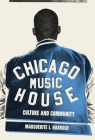 Chicago House Music: Culture and Community Cover Image
