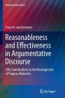 Reasonableness and Effectiveness in Argumentative Discourse: Fifty Contributions to the Development of Pragma-Dialectics (Argumentation Library #27) By Frans H. Van Eemeren Cover Image