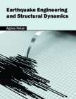 Earthquake Engineering and Structural Dynamics By Agnes Nolan (Editor) Cover Image