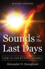Sounds of the Last Days: How to lead by divine sound Cover Image