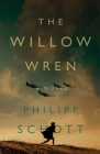 The Willow Wren By Philipp Schott Cover Image