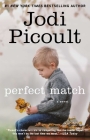Perfect Match: A Novel Cover Image