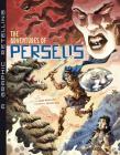 The Adventures of Perseus: A Graphic Retelling (Ancient Myths) By Mark Weakland (Retold by), Estudio Haus (Illustrator) Cover Image