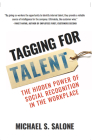 Tagging for Talent: The Hidden Power of Social Recognition in the Workplace Cover Image